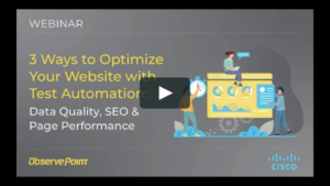 3 Ways to Optimize Your Website with Test Automation: Data Quality, SEO, & Page Performance