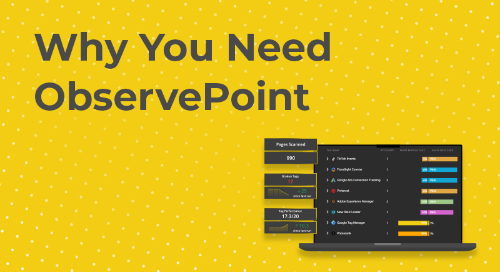Why You Need ObservePoint